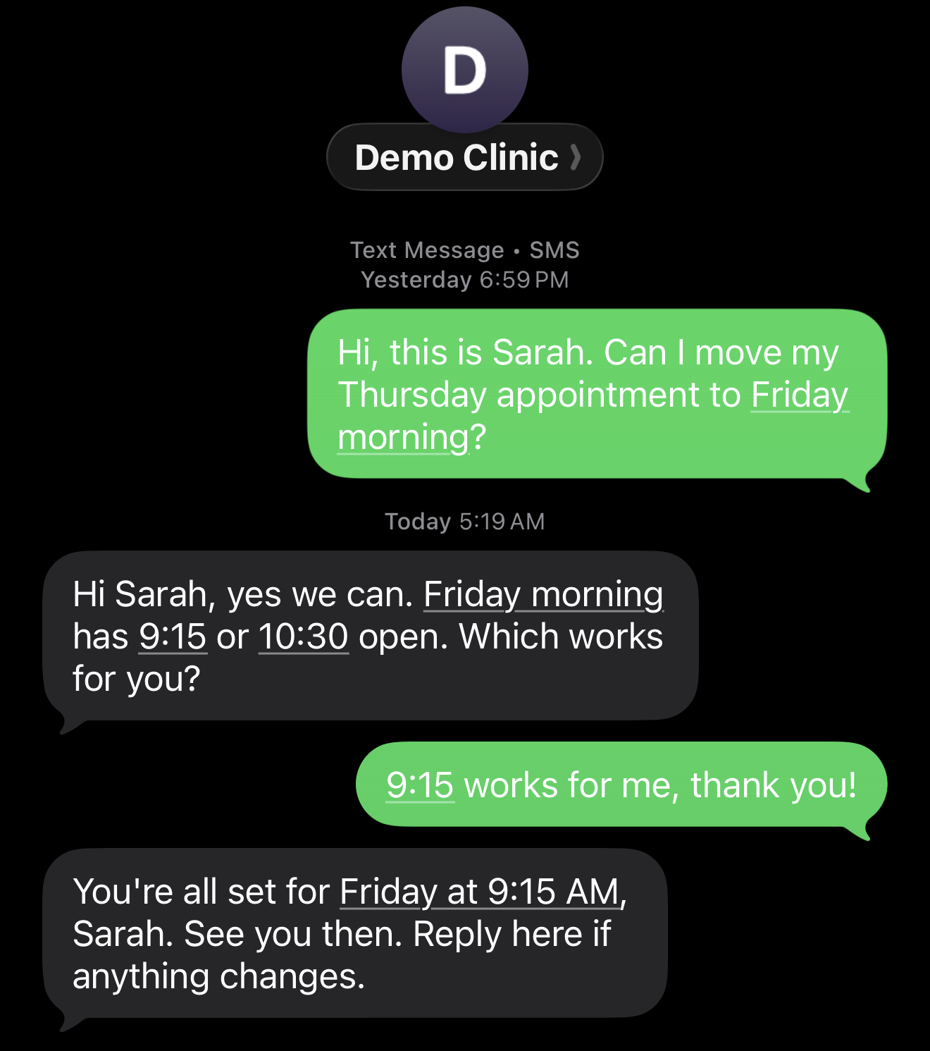The same conversation on the patient's phone: the patient asks to move a Thursday appointment to Friday morning, the clinic offers 9:15 or 10:30, the patient picks 9:15, and the clinic confirms, all as ordinary text messages from the clinic's number